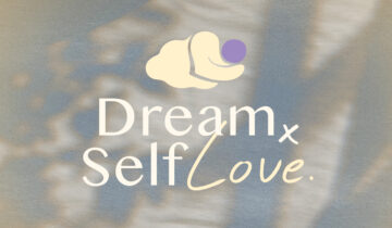 Dream x Selflove